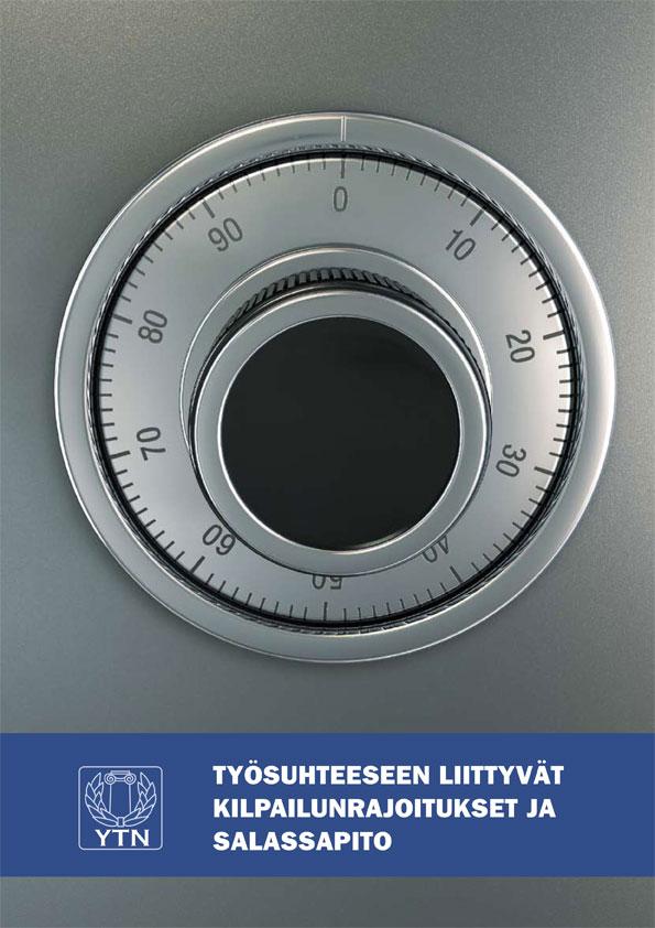 YTN Työsuhteeseen liittyvät kilpailunrajoitukset ja salassapito